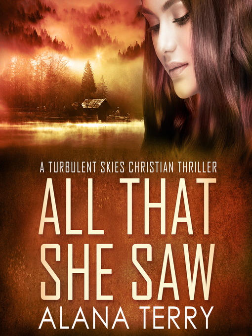 Title details for All That She Saw by Alana Terry - Available